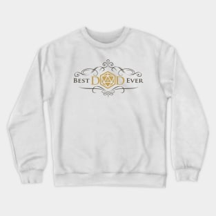 Best DnD Dad Ever! Crewneck Sweatshirt